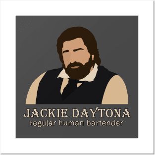 Jackie Daytona - Regular Human Bartender Posters and Art